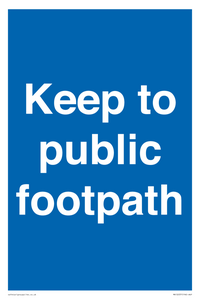 Keep to public footpath